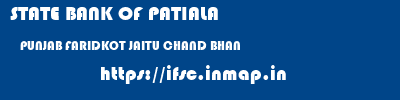 STATE BANK OF PATIALA  PUNJAB FARIDKOT JAITU CHAND BHAN  ifsc code